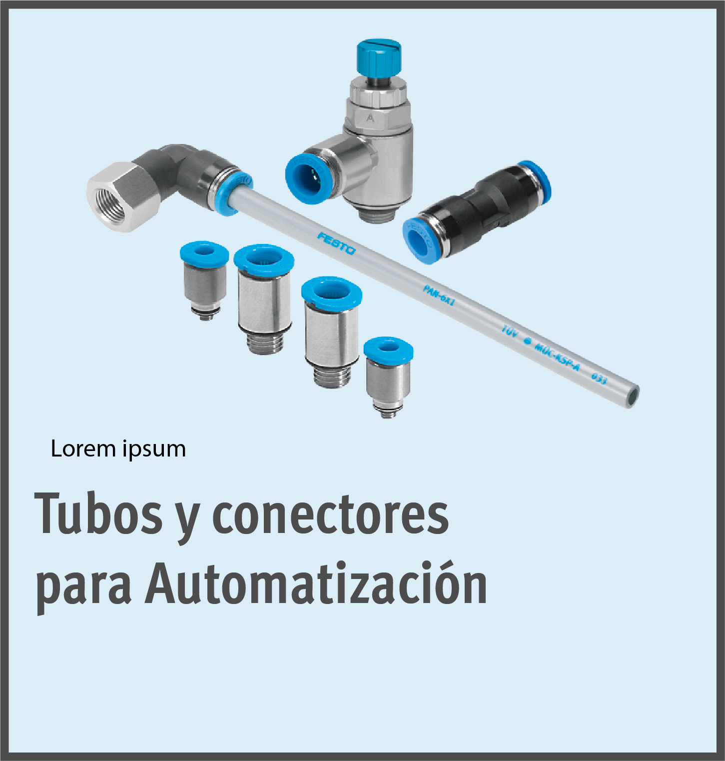 Tubos y conectores para Automatización